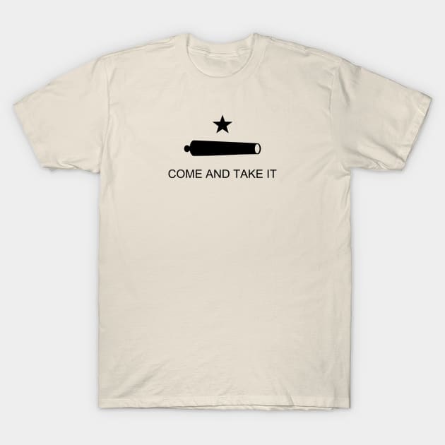 Come and Take It Flag T-Shirt by NeilGlover